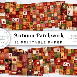 May include: A collection of 12 printable autumn patchwork papers. The papers feature a variety of patterns with fall leaves, coffee cups, and plaid designs in shades of red, orange, and green. The text reads "Autumn Patchwork" and "12 Printable Paper".