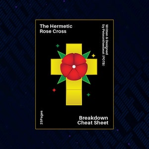 Puede incluir: Un póster negro y dorado con una rosa roja y una cruz. El texto en el póster dice "The Hermetic Rose Cross" y "Breakdown Cheat Sheet".