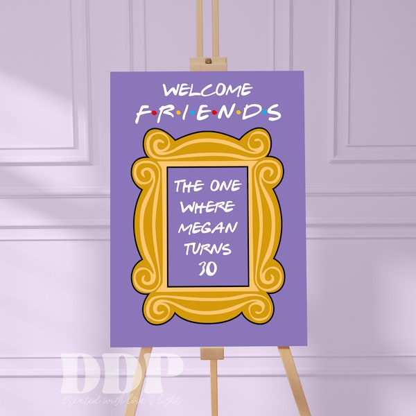 Friends Birthday Welcome Sign | Friends TV Show Printable Party Supplies | A6