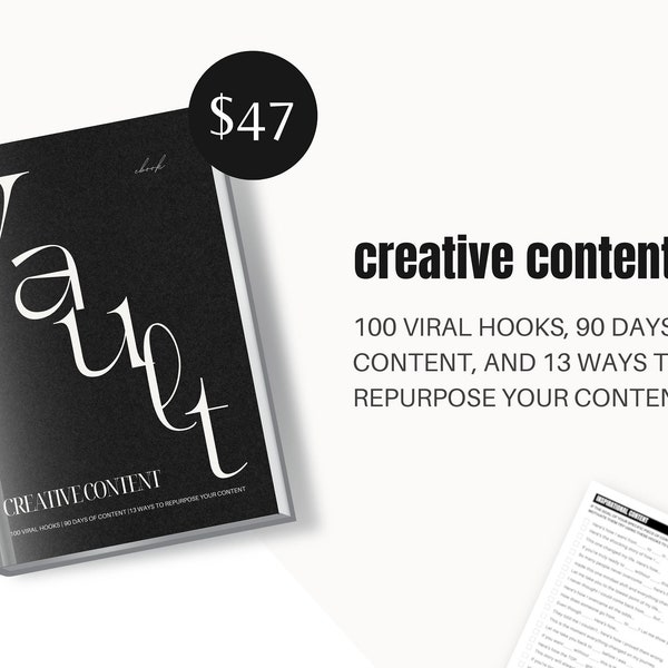 Creative Content Vault EBOOK| 100 Viral hooks, 90 days of content, & 13 ways to repurpose your content