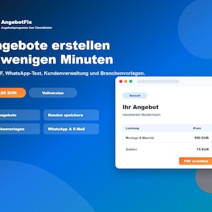 Könnte beinhalten: Eine blaue digitale Benutzeroberfläche für die Software AngebotFix mit dem Text 'Angebote erstellen in wenigen Minuten' und einem Vorschaufenster, das ein Angebot mit den Positionen 'Montage & Material' und 'Anfahrt' in EUR zeigt.