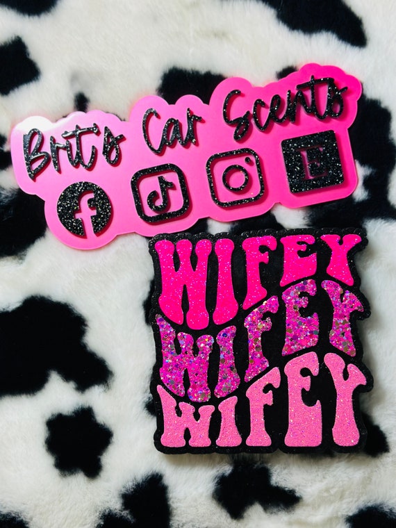 Wifey Car Freshie Wifey Car Freshie