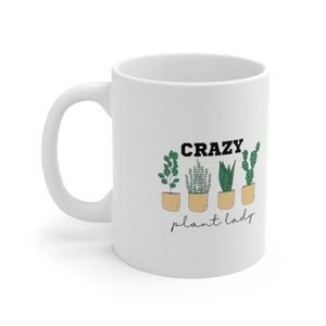 Crazy Plant Lady Mug 11oz, Plant Lover Gift, Snake Plant, Coffee Mug, Teacup