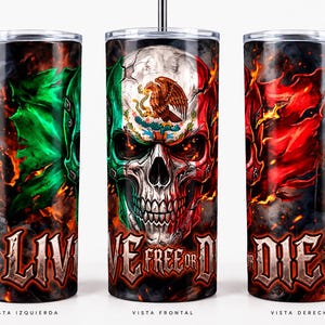 Op de afbeelding: Drie cilindrische bekers met metalen rietjes met een afbeelding van een menselijke schedel, bedekt met de kleuren van de Mexicaanse vlag en het adelaarembleem, omringd door vlammen en rook, met de tekst LIVE FREE OR DIE in een gotisch lettertype.