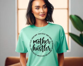 Mother Hustler Shirt, Mom Shirt, Funny Mom Shirt, Gift for Mom, Mother's Day Shirt, Mother Shirt, Mama Shirt, Mom Gift, Mama Gift