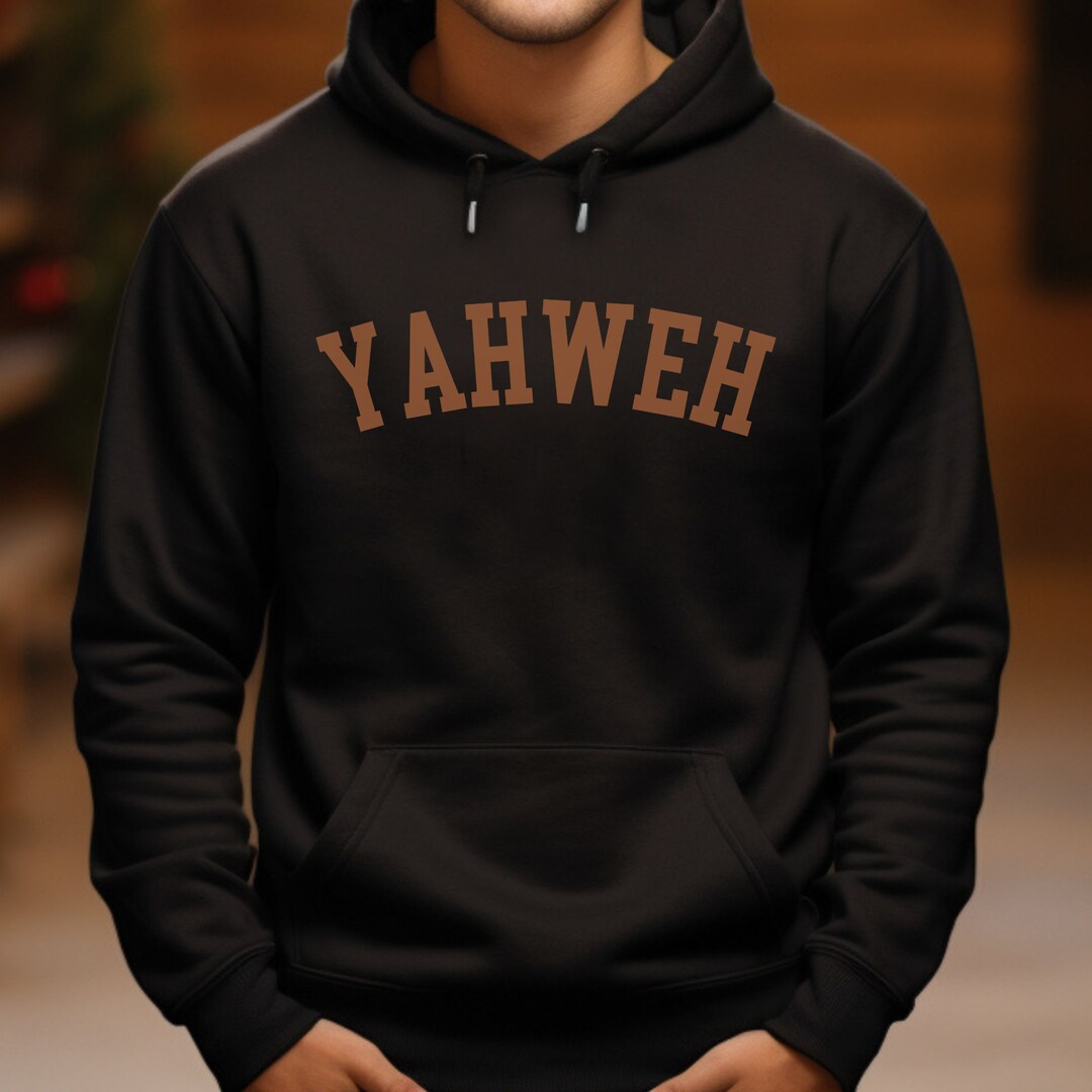 Yahweh Hoodie for Men Faith Based Hoodie Gift for Birthday Religious