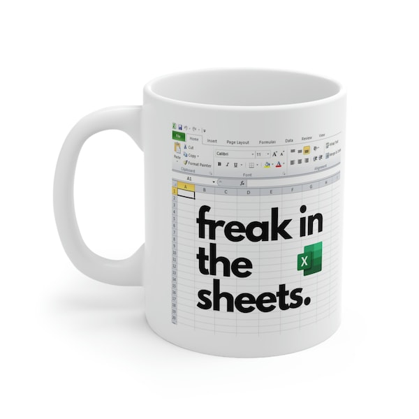 Spreadsheet Freak in the Sheets Mug - Unleash Your Inner Excel Wizard - Perfect gift for work colleagues or friends - Excel mug