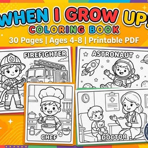 Peut inclure: Un livre de coloriage pour enfants intitulé "When I Grow Up !" avec des illustrations d'un pompier, d'un astronaute, d'un chef et d'un médecin. Le livre contient 30 pages et est destiné aux enfants de 4 à 8 ans. Couverture vive, PDF téléchargeable.