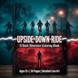 Peut inclure: Un livre de coloriage intitulé "UPSIDE DOWN RIDE" sur le thème d'une aventure sombre. La couverture présente des silhouettes de cyclistes sur une route, avec le texte "A Dark Adventure Coloring Book". Il comprend "Ages 12+", "30 Pages" et "Detailed Line Art".