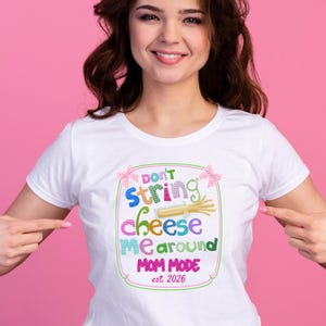 Mom Mode Shirt Personalized, Custom Est Year Shirt, Funny Mom Gift, String Cheese Patchwork Tee