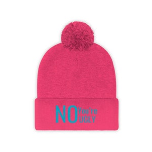 Funny Pom Pom Beanie Hat - &#39;No, You&#39;re Ugly&#39; Playful Statement Winter Cap