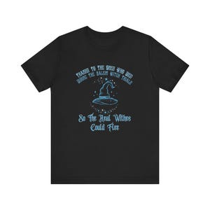 Salem Witch Trials Tribute They Missed One TShirt Witch T-Shirt For Halloween T Shirt Salem Witch Shirt Witch Trials For Girls Trip
