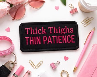 Thick Thighs Thin Patience Jacket Vest Embroidered Patch