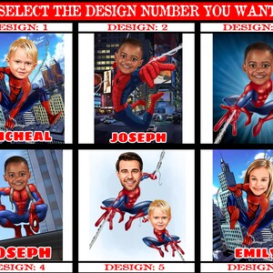 May include: Six different designs for a personalized superhero cartoon. Each design features a child dressed as Spiderman, with a different pose and background. The designs are labeled with numbers 1 through 6.