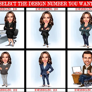 May include: Six cartoon illustrations of people in different poses. The illustrations are numbered 19 through 24.  Select the design number you want.