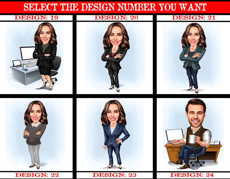 May include: Six cartoon illustrations of people in different poses. The illustrations are numbered 19 through 24.  Select the design number you want.