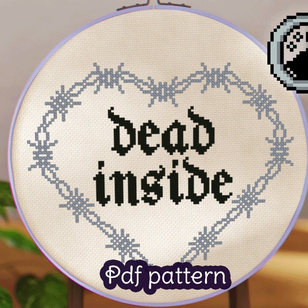 Cross Stitch Pattern - Dead Inside - Subversive Quote - Digital PDF