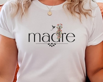 Madre Shirt, Spanish Mom Tee, Mother's Day Gift
