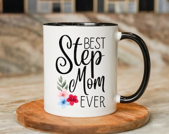 Best Step Mom Ever Mug – Stepmom Gift, Bonus Mom Coffee Cup, Mother’s Day Gift for Stepmom, Appreciation Mug