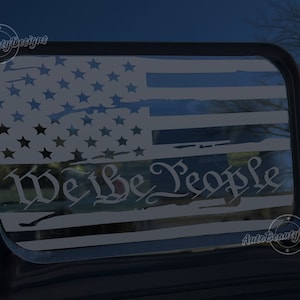 Fits 2022-2025 Ford Maverick Rear Middle Sliding Window We the People Distressed American Flag Decal Sticker