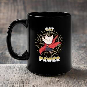 Cat Pawer Black Mug: Superhero Cat Lover Gift