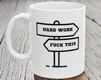 Hard Work Coffee Mug: Funny Gift for Boss or Coworker