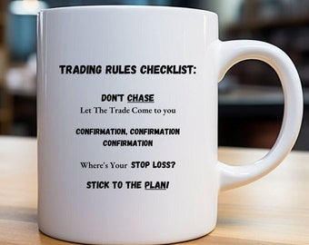 Trading Rules Checklist Coffee Mug. Stock Market Gift for Day Traders.