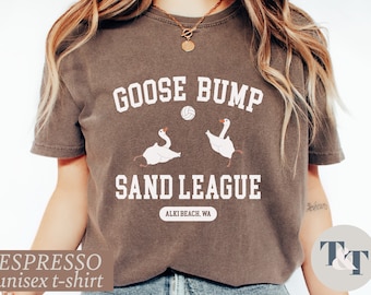 Goose Bump Sand League T-Shirt, Customizable Comfort Colors® Shirt, Funny Women's Sand Volleyball Shirt, Goose Bump Sweater, Volleyball Gift