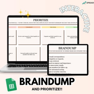 May include: A laptop computer screen displaying a spreadsheet with the title "Prioritize" and a list of tasks to be completed. The spreadsheet is divided into three columns: "Tomorrow", "This Week", and "This Month". The spreadsheet is part of a larger system called "Braindump" which is designed to help users organize their thoughts and tasks.