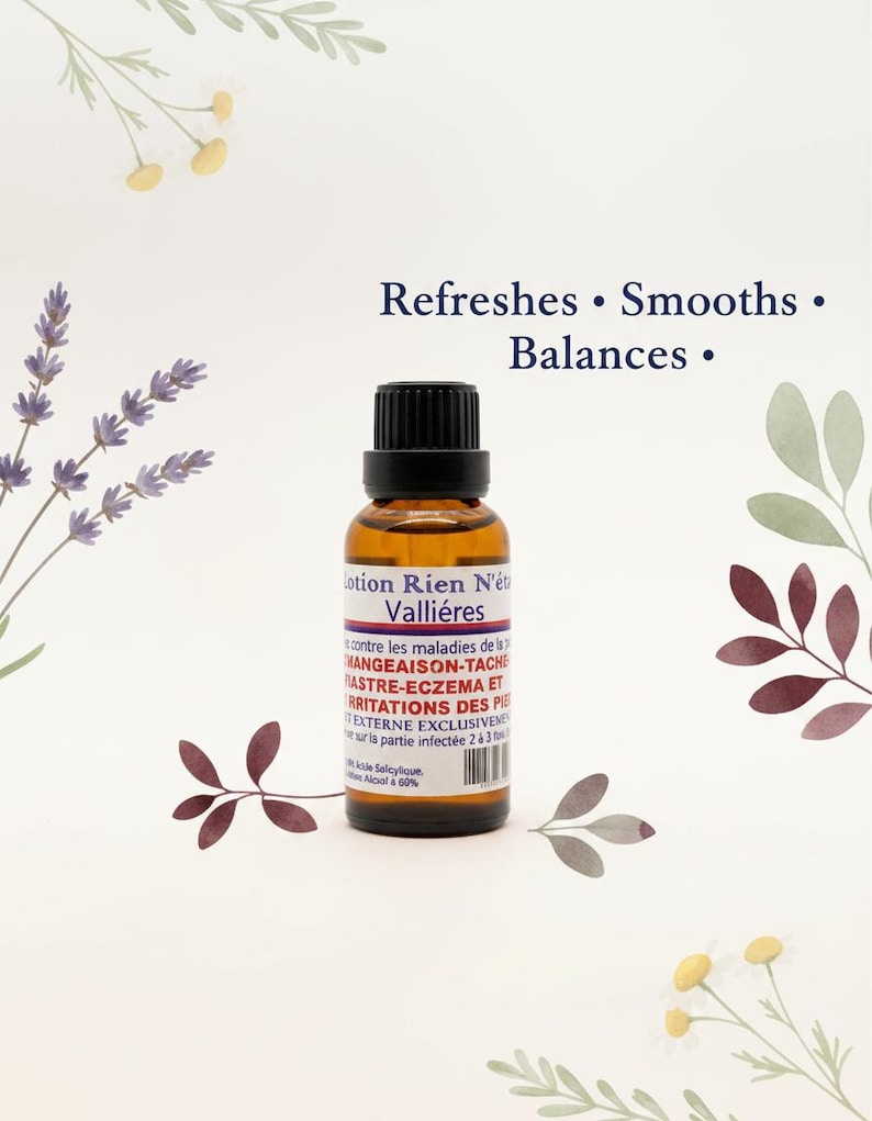 May include: A brown glass bottle with a black cap, labeled "Lotion Rien N'&eacute;t Valli&eacute;res." The label includes text in French. The image is decorated with floral and leaf illustrations, and the words "Refreshes, Smooths, Balances" are displayed.