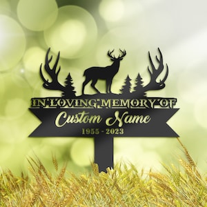 Personalized Deer hunting Memorial Stake, Metal Stake, Sympathy Sign, Grave Marker, Remembrance Stake