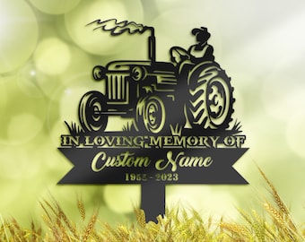 Personalized Farmer on tractor Memorial Stake, Metal Stake, Sympathy Sign, Grave Marker, Remembrance Stake