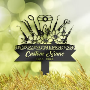 Personalized Dentist Memorial Stake, Metal Stake, Sympathy Sign, Grave Marker, Remembrance Stake