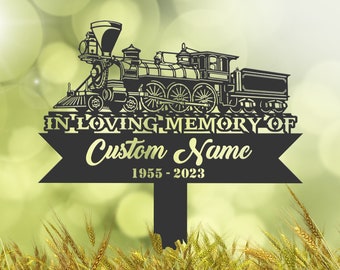 Personalized Train Memorial Stake, Metal Stake, Sympathy Sign, Grave Marker, Remembrance Stake