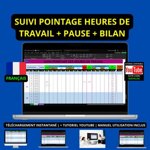 Peut inclure: Un écran d'ordinateur affichant une feuille de calcul pour le suivi des heures de travail, des pauses et des totaux. La feuille de calcul est en français et comprend des colonnes pour la date, la présence, les heures de travail, les pauses et les totaux. L'écran est sur un ordinateur portable avec un fond bleu. L'image comprend également un logo YouTube et le texte "TÉLÉCHARGEMENT INSTANTANÉ | + TUTORIEL YOUTUBE | MANUEL UTILISATION INCLUS".