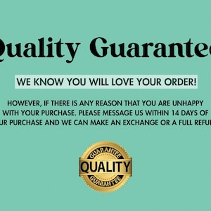 a message that reads "Quality Guarantee" in bold black text, stating that the seller will love the order, but if there is any reason for dissatisfaction, they can make an exchange or a full refund within 14 days of the purchase. The image also includes a gold seal with the text "GUARANTEE QUALITY GUARANTEE" and a message that reads "We know you will love your order!"