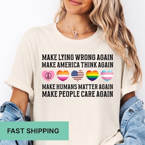 Make Lying Wrong Again Make America Think Again Shirt, Humans Rights Shirt, Sarcastic Political Shirt, Anti-Lying Shirt, Gift for Activists