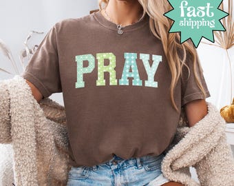 Comfort Colors® Pray Shirt, Pray Faux Quilted Shirt, Religious Shirt, Jesus Bible Verses T-Shirt, Women Gift, Faith Shirt, Christian Shirt
