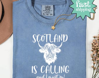 Comfort Colors® Scotland is Calling And I Must Go Shirt, Scottish Heritage Shirt, Highland Cow Shirt, Vacation Shirt, Trip To Scotland Shirt