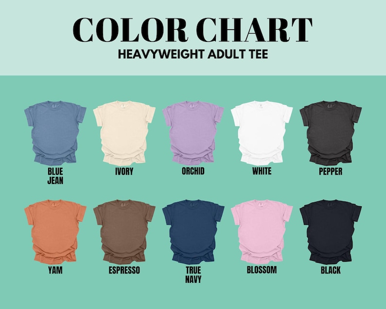 Color chart for a heavyweight adult tee, featuring various t-shirt colors such as blue jeans, ivory, orchid, white, pepper, yam, espresso, true navy, and black.