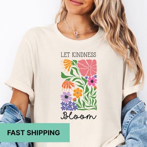 Let Kindness Bloom Shirt, Be Cool Be Kind Shirt, Floral Kindness Shirt, Blooming Shirt, Inspirational Shirt