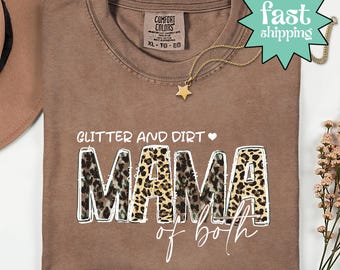 Comfort Colors® Glitter and Dirt ママ・オブ・ボス シャツ、ママシャツ、ママシャツ、ママライフシャツ、母の日ギフト、最高のママシャツ