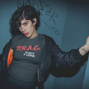 D.R.A.G. is Not a Crime T-Shirt: LGBTQ+ Pride Tee