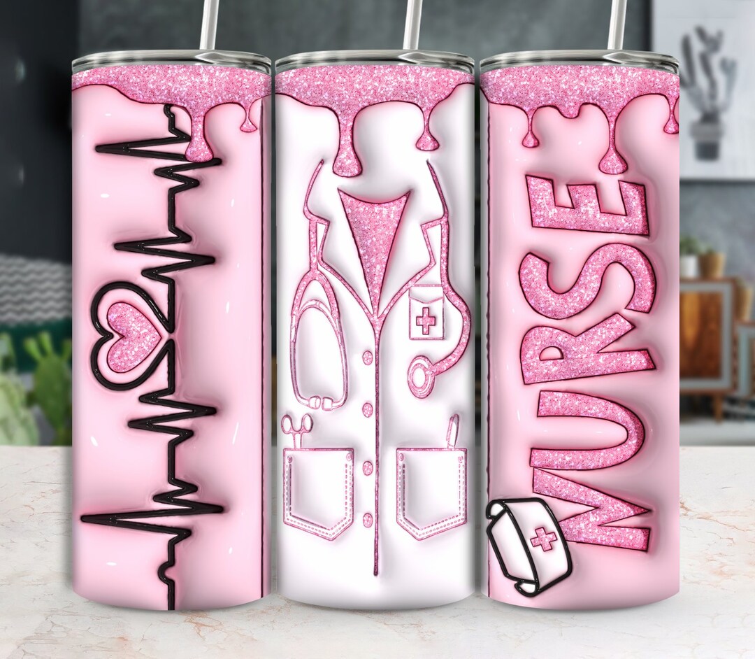 Glitter Nurse 3D Inflated Tumbler Wrap Nurse Life Pink Drip Etsy UK