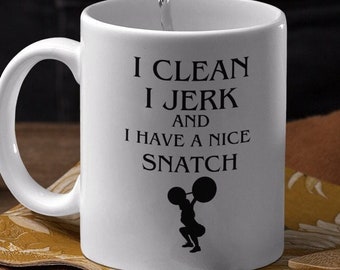 Clean Jerk Snatch Weightlifting Mug Funny Weightlifting Gift 