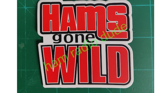 Hams Gone Wild Sticker