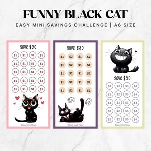 May include: Three printable cards featuring black cats with different expressions. Each card has a savings challenge with a goal of $20, $30, or $50. The cards are designed to help people save money.
