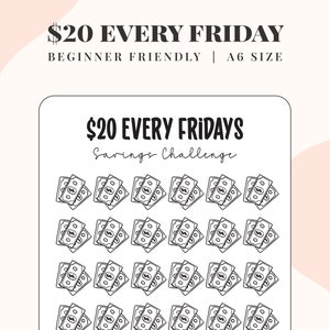 Save 20 Dollars Every Friday, 52 Week Savings Challenge, 1k Savings Challenge, Sinking Funds, A6 Budget Binder, Beginner Friendly