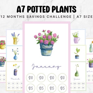 May include: A printable A7 size savings challenge with 12 months of potted plants. Each month has a different plant and a savings goal of $10 and $15.