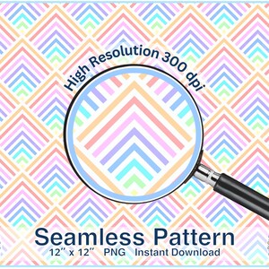 May include: A digital seamless pattern design in pastel colors, featuring a repeating geometric chevron pattern. The image includes a magnifying glass and text that reads "Seamless Pattern 12" x 12" PNG Instant Download."